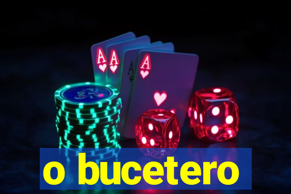 o bucetero